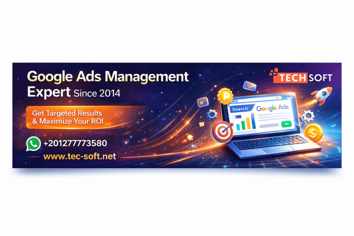 ❖ خبراء إعلانات Google Ads منذ 2014 -   Tech Soft